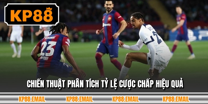 Chiến thuật phân tích tỷ lệ cược chấp hiệu quả