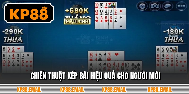 Chiến thuật xếp bài hiệu quả cho người mới