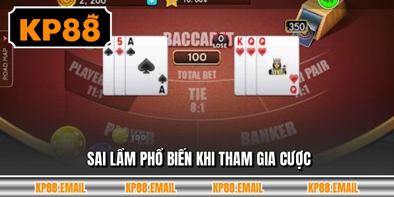 Sai lầm phổ biến khi tham gia cược