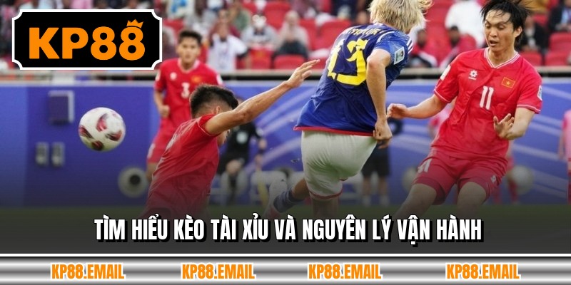 Tìm hiểu kèo tài xỉu và nguyên lý vận hành