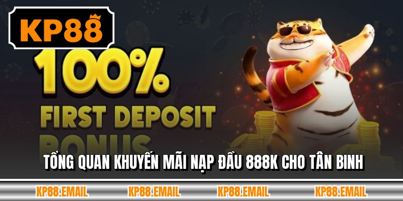 Tổng quan khuyến mãi nạp đầu 888k cho tân binh
